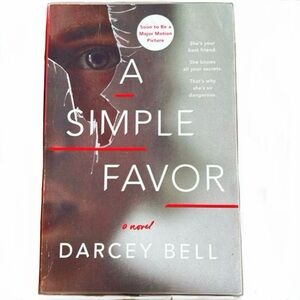 A Simple Favor Novel by Darcey Bell (Paperback)
